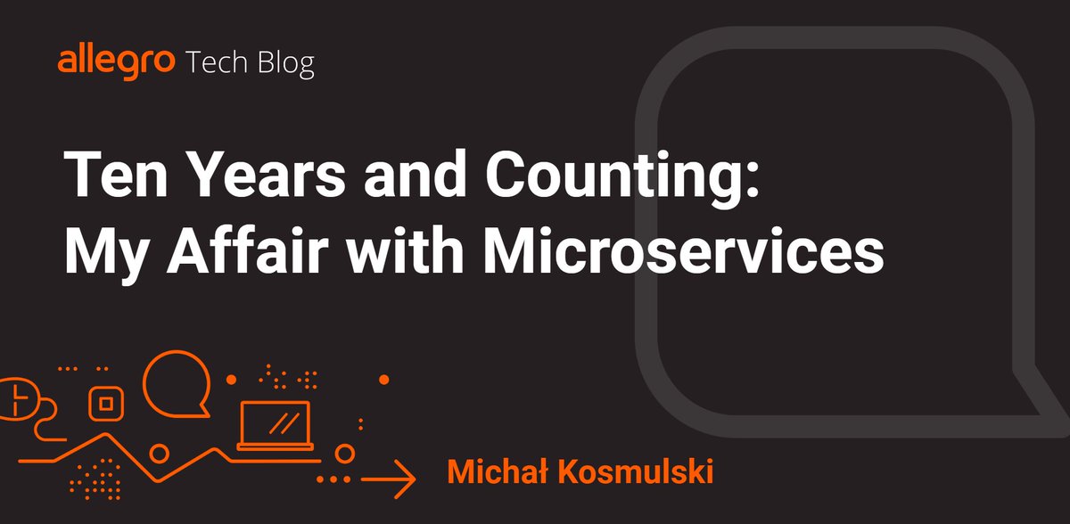 New article on #AllegroTechBlog! Ten Years and Counting: My Affair with #Microservices. A story of transforming a company's #softwarearchitecture ➡️ blog.allegro.tech/2024/04/ten-ye…