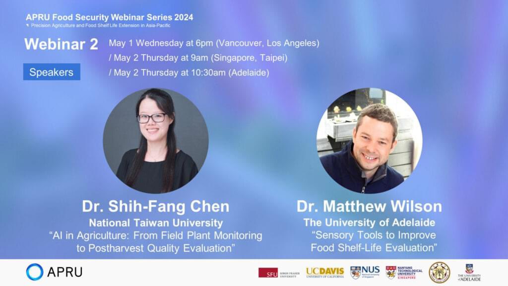 Sign up #APRU Food Security Webinar 2nd session hosted by National Taiwan University & @UniofAdelaide, titled 'AI in Agriculture” & “Sensory Tools to Improve Food Shelf-Life Evaluation'.    Time: May 1, 6pm (LA), May 2, 9am (SG), 10:30am (Adelaide)   More: lnkd.in/gfjABpuU