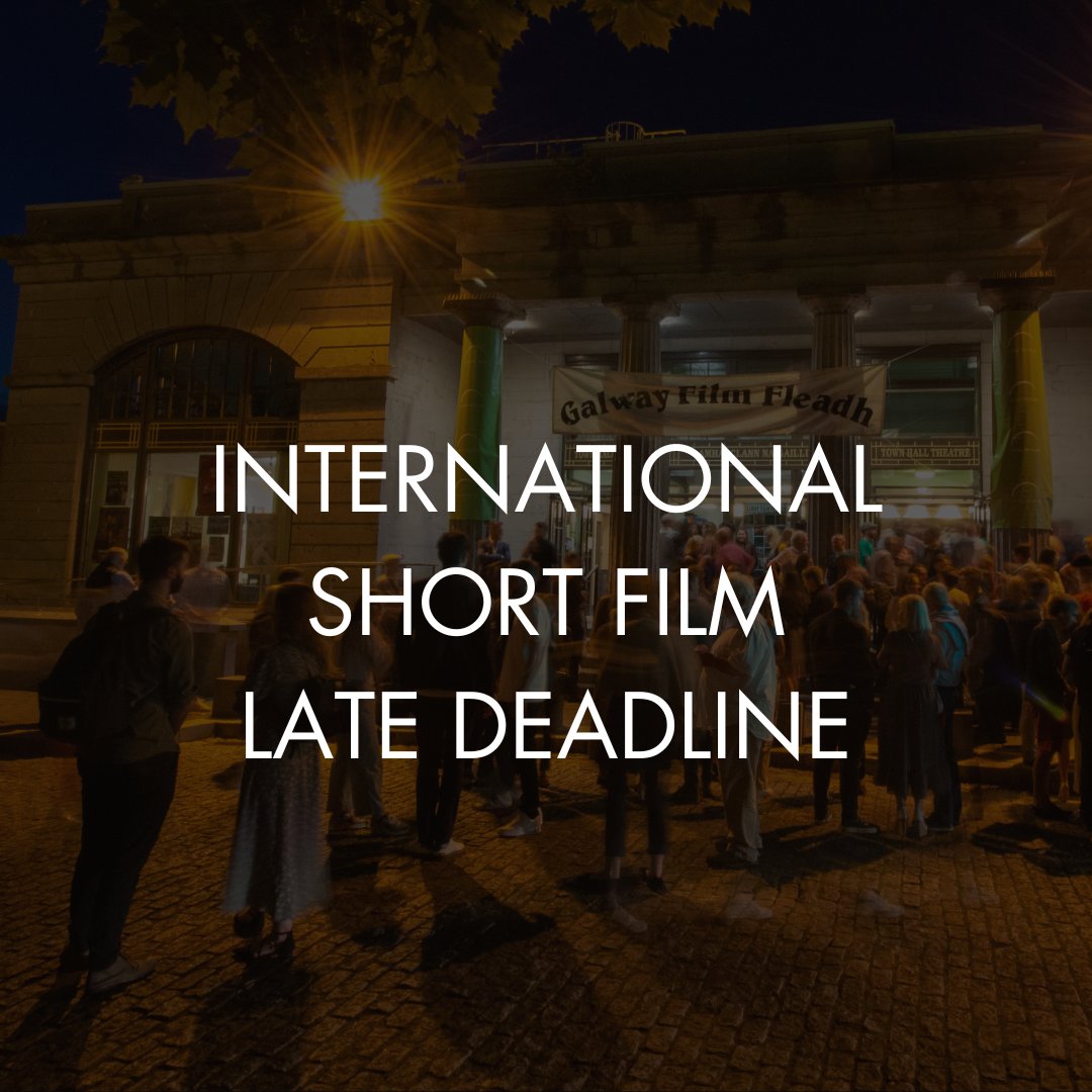 📣 Reminder! The late deadline to submit your International Short Film to the 36th Galway #FilmFleadh is today Friday, April 12th, 2024 at 11:59p.m. G.M.T. This is your last chance to submit your film! 🎬 🔗galwayfilmfleadh.com/submissions/