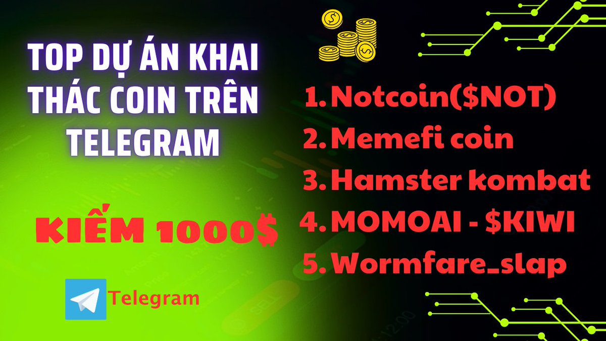 1. Notcoin($NOT): kèo này DONE rồi chờ 20 lụm $

2. Memefi Coin 
Link: t.me/memefi_coin_bo…  

3. Hamster Kombat Link: t.me/hamster_kombat…  

3. Wormfare_slap Link: t.me/wormfare_slap_…  

4. MOMOAI-KIWI Link: t.me/MomoAI_bot/app…