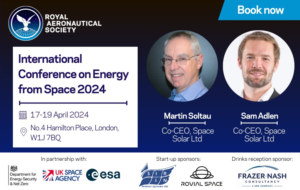 We're delighted to announce that co-CEOs of @SpaceSolarSSL, Martin Soltau and Sam Adlen will join us for a fireside chat at the International Conference on #EnergyfromSpace. ow.ly/vkHI50ReM9O