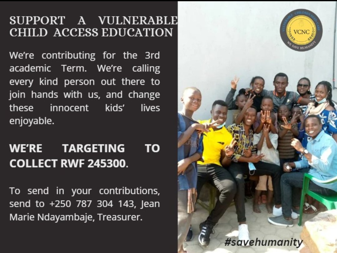 Hello You, kind person,
We're targeting to collect RWF 245300 to ensure VCNC supported children pursue their studies effectively in the third academic term2023- 2024. Kindly join hands with us to change their lives.
#maketheworldabetterplace #righttoeducation #savehumanity