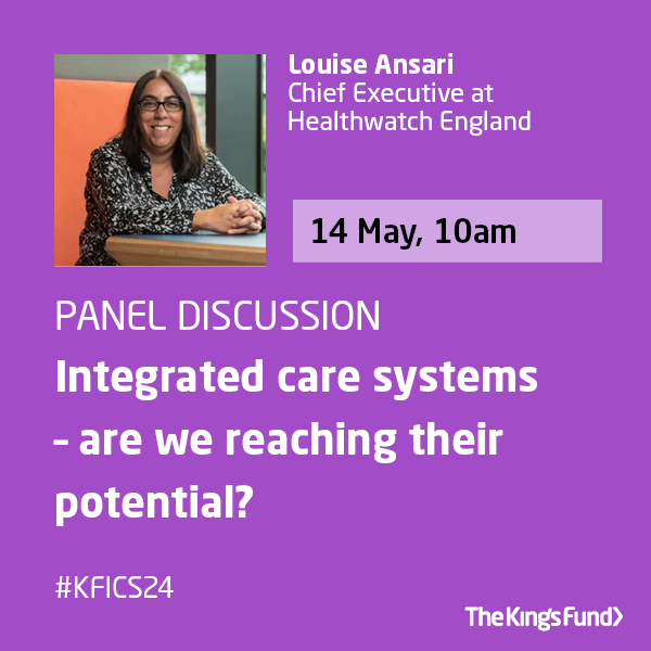 At our Integrated care summit we'll hear from Louise Ansari, Chief Executive of @HealthwatchE & @ConfedMatthew Chief Executive of @NHSConfed. They'll be discussing how to realise the full potential of #IntegratedCareSystems. Book your place today. #KFICS24 kingsfund.org.uk/events/integra…