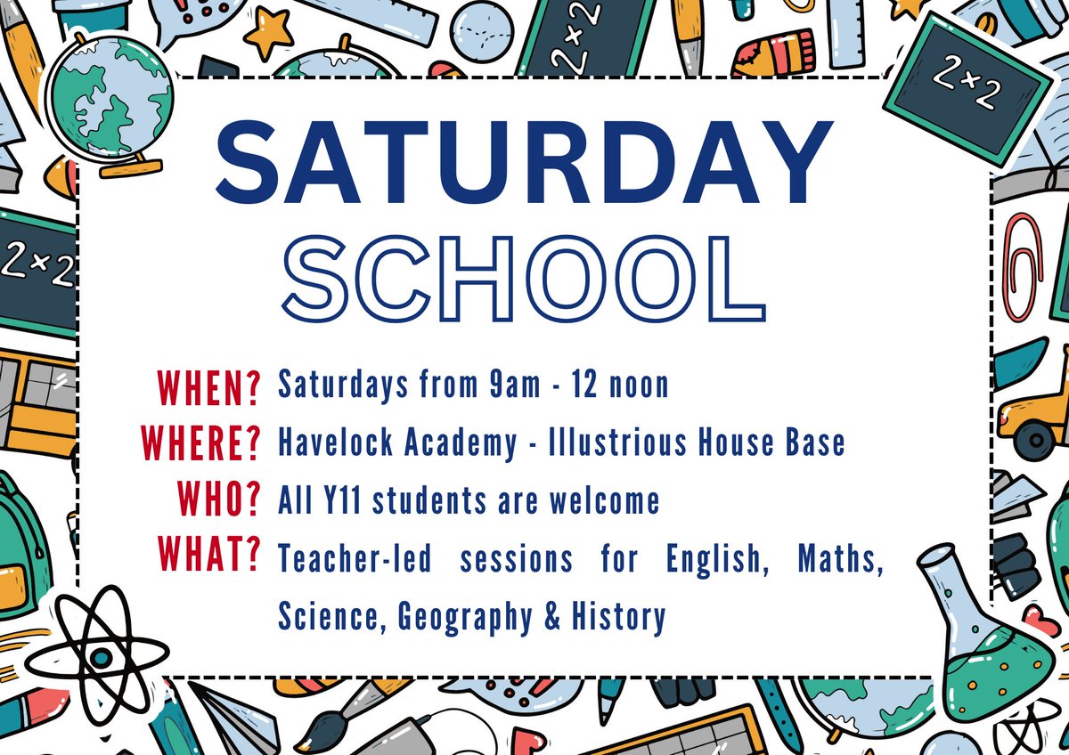 Saturday school is on tomorrow for English and Maths at 9am and is open to all Year 11 students.