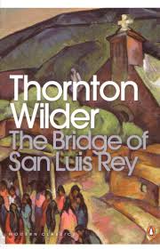 Playwright & novelist, Thornton Wilder, was born #OTD 1897. In Peru in 1714, a tiny footbridge breaks & 5 people hurtle to their deaths. The catastrophe is witnessed by Br. Juniper, a Franciscan friar, who then faces the inescapable question of why those particular people died.