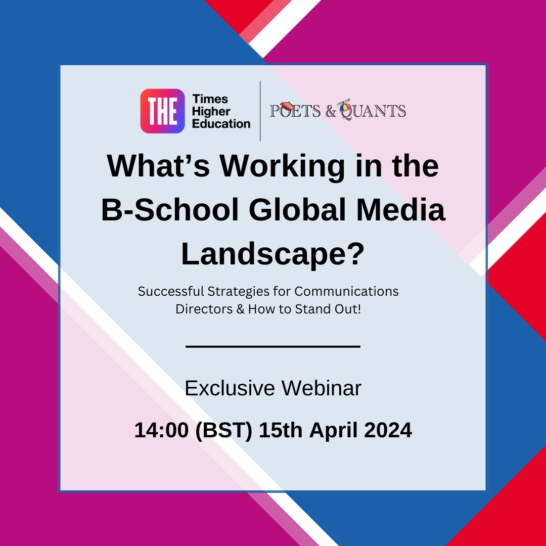 Join @timeshighered and @PoetsAndQuants to discover best practices for business schools’ media & marketing strategy at this exclusive webinar on Monday 15 April. Register here: bit.ly/4apzw2R