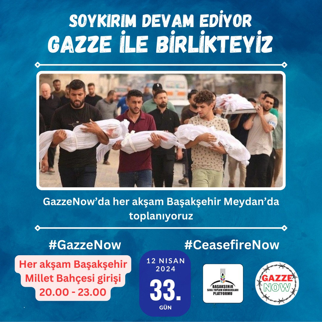 Gazze'de soykırım devam ediyor. 
Gazze ile birlikteyiz. 
#GazzeNow her akşam devam ediyor. 
Başakşehir meydanda buluşuyoruz.