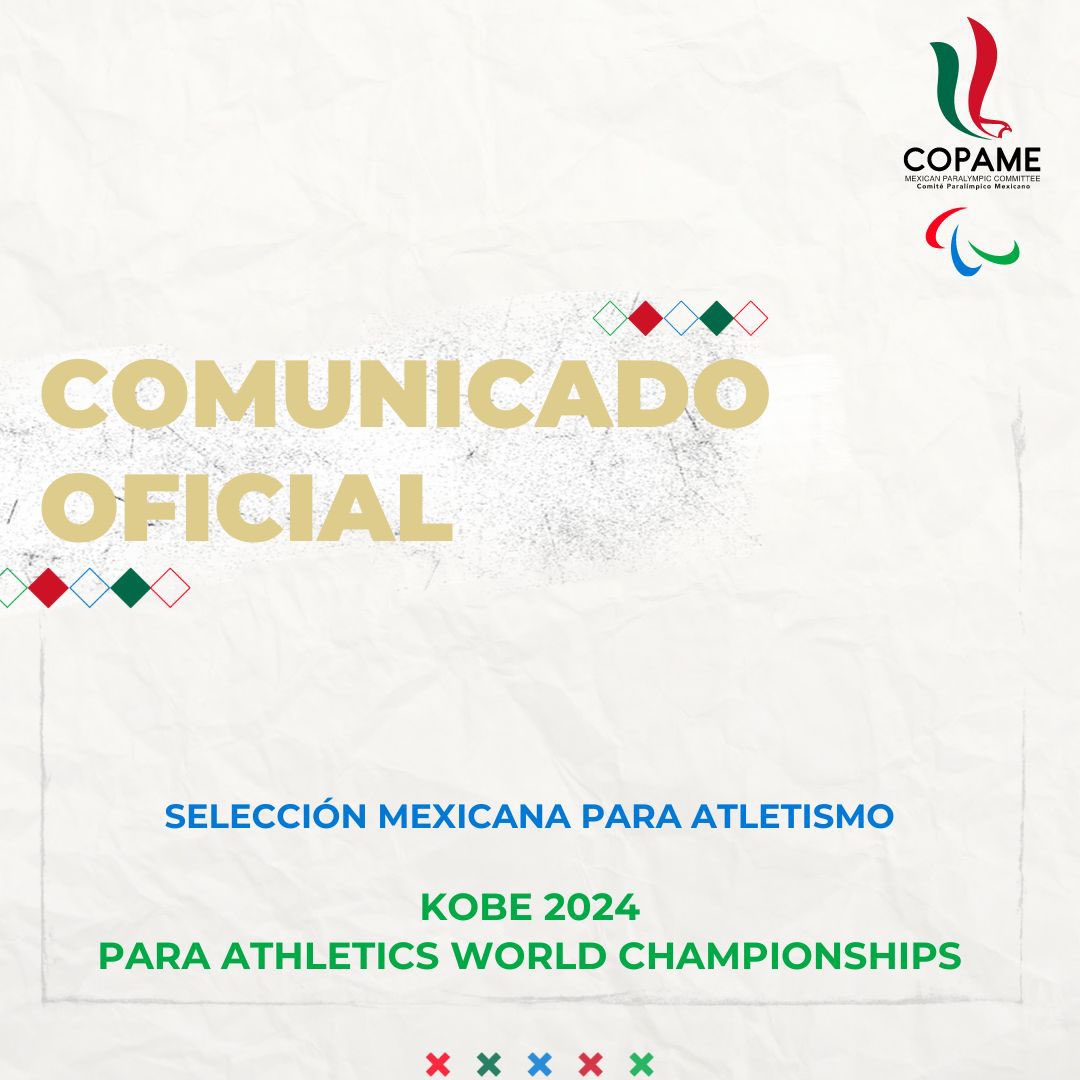 📰COMUNICADO OFICIAL📰 🇲🇽El COPAME da a conocer de manera oficial a la selección de Para atletismo, derivada del criterio de calidad establecido en el documento Kobe 2024 Para Athletics World Championships – Criterios de selección nacional. 📲copame.org.mx/_files/ugd/4de…