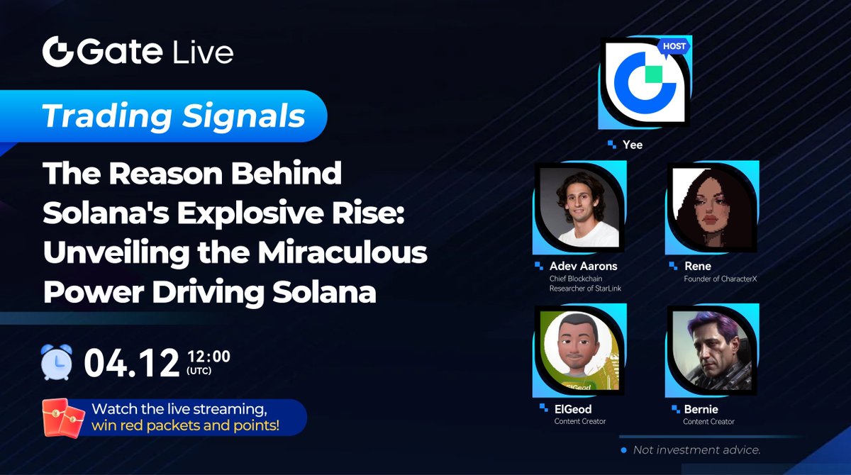 #GateLive Trading Signals 🔥 The Reason Behind Solana's Explosive Rise: Unveiling the Miraculous Power Driving #Solana 🎙️ Guest: Adev Aarons, Rene, ElGeod, Bernie ⏰ April 12th, 12:00 (UTC) 🧧 Watch to win Red Packets & Points! Not investment advice. gate.io/live/video/a78…