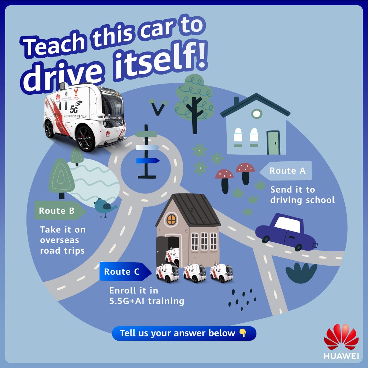 Brainstorm session!💡 How would you teach this car to navigate the roads on its own? Pick your strategy and tell us in the comments below! 👇#5GAdvanced Download the 5.5G brochure to discover more on intelligence: tinyurl.com/mt7t8vjk #InnovateForImpact #Huawei