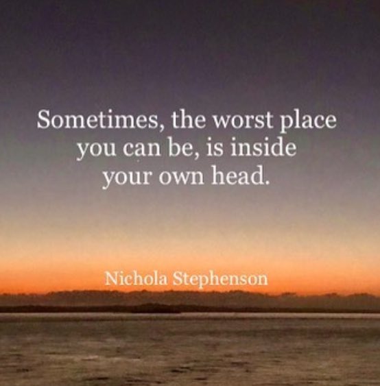 RT @nickystevo Sometimes, the worst place you can be is inside your own head 👌

#positive #mentalhealth #mindset #joytrain #successtrain #ThinkBIGSundayWithMarsha #thrivetogether