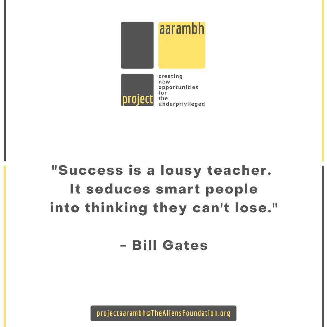 'Success is a lousy teacher. It seduces smart people into thinking they can't lose.' 

- Bill Gates

#TheAliensAngels #AliensAngels #TheAliensFoundation #ProjectAarambh #employment #unemployment #India #jobs #hiring #HR #humanresources