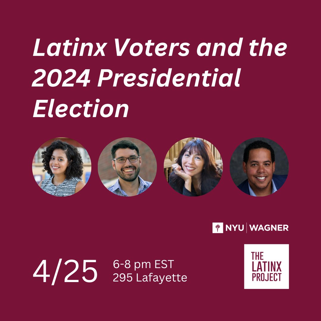 Join @NYUWagner and TLP on 4/25 for “Latinx Voters and the 2024 Presidential Election,” an in-person panel with Latinx politics experts. RSVP via link in bio.