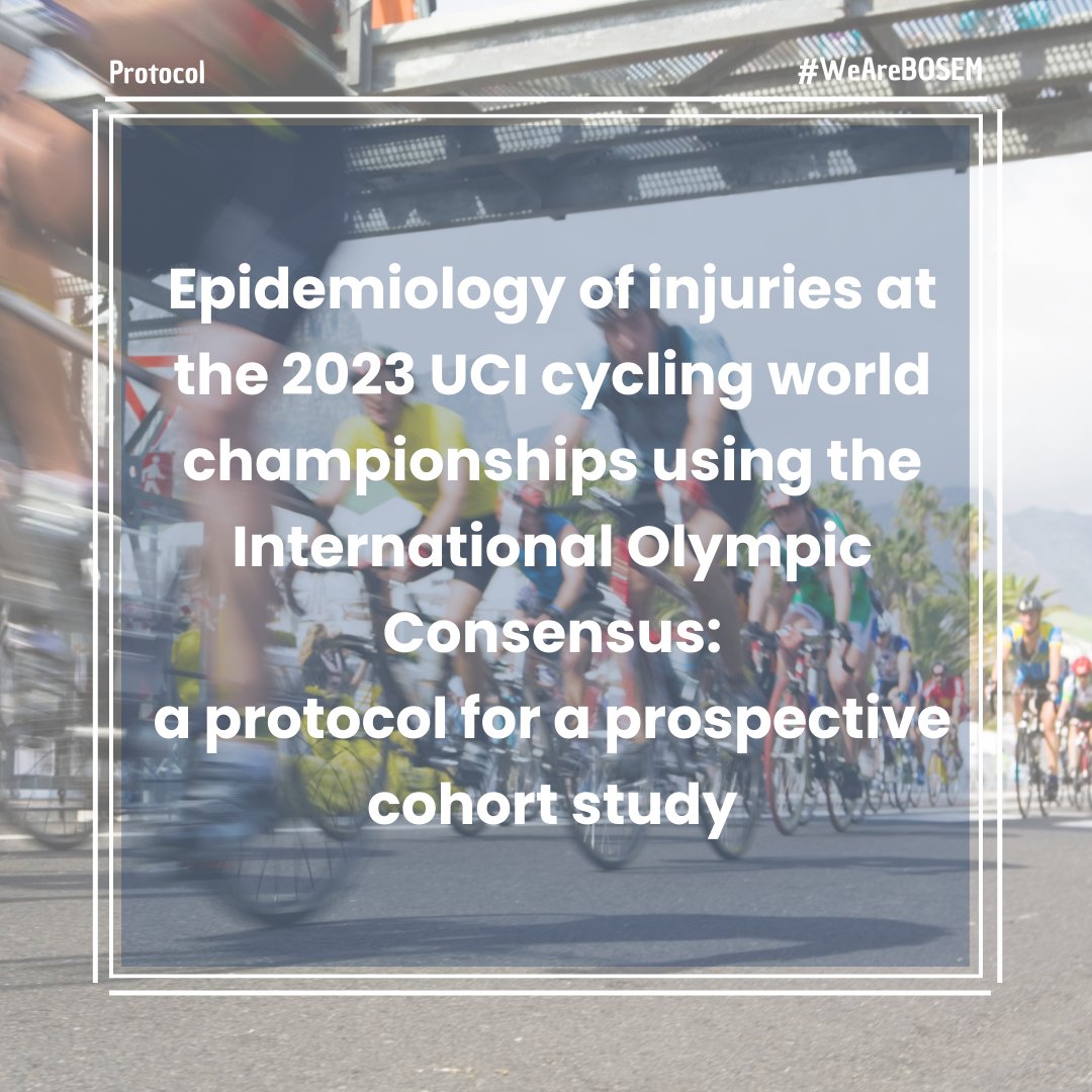 🆕 #protocol to study the incidence, severity, burden & nature of injuries within elite #cycling in those #athletes participating across 13 #championship events 🚴‍♂️ By @neilSportDoc, @dundeesportsmed et al. Open access ➡️ bit.ly/4aV3jAB #UnderTheSpotlight #WeAreBOSEM