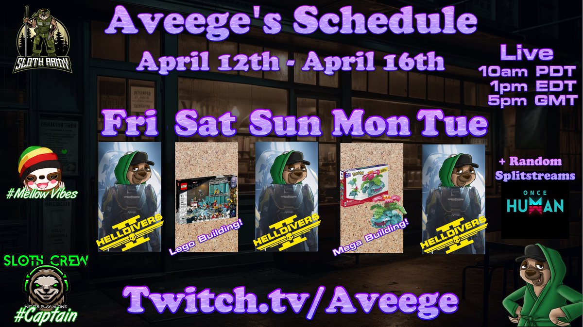 ⭐Schedule for the week of April 12th - April 16th⭐ 🎉#Mega Monday w/some #OnceHuman mixed in 🎉

✅#Helldivers2 x 3💥+ #OnceHuman 
✅#Lego Saturday + #MegaMonday! 🧱

🦥#SlothArmy #SlothCrew #twitch #twitchstreamer #TwitchPartner 🦥