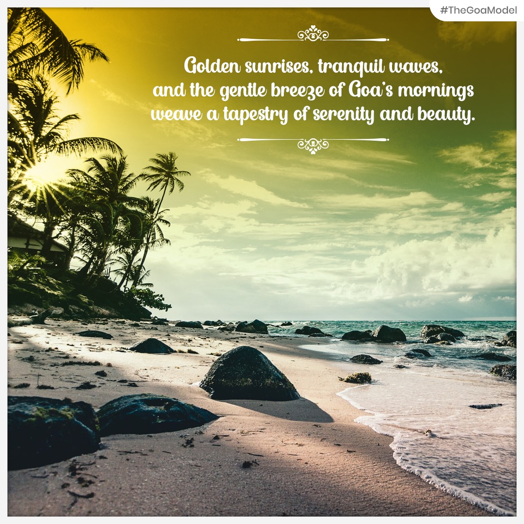 Golden sunrises, tranquil waves, and the gentle breeze of Goa's mornings weave a tapestry of serenity and beauty.
#TheGoaModel
#GoldenSunrises #TranquilWaves #GoaMornings  #TranquilScenes #SoothingWaters #MorningBliss #SeasideSerene #GoaVibes #MorningMagic