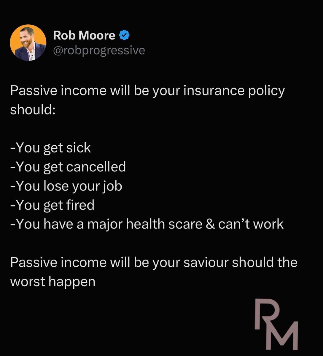 Lots of people say, there’s no such thing as passive income. It cannot be done. Usually, when people say, it cannot be done, what they really mean, is, they don’t know how. Because I’ve been earning passive income from my books, my podcasts, my properties for many years, so…