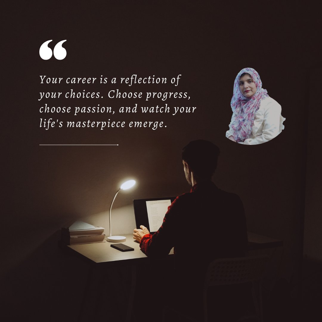 Your career is a reflection of your choices. Choose progress, choose passion, and watch your life's masterpiece emerge.

#ChooseYourPath #elevateconsultinghub #elevateyourself #ShaziaParveen