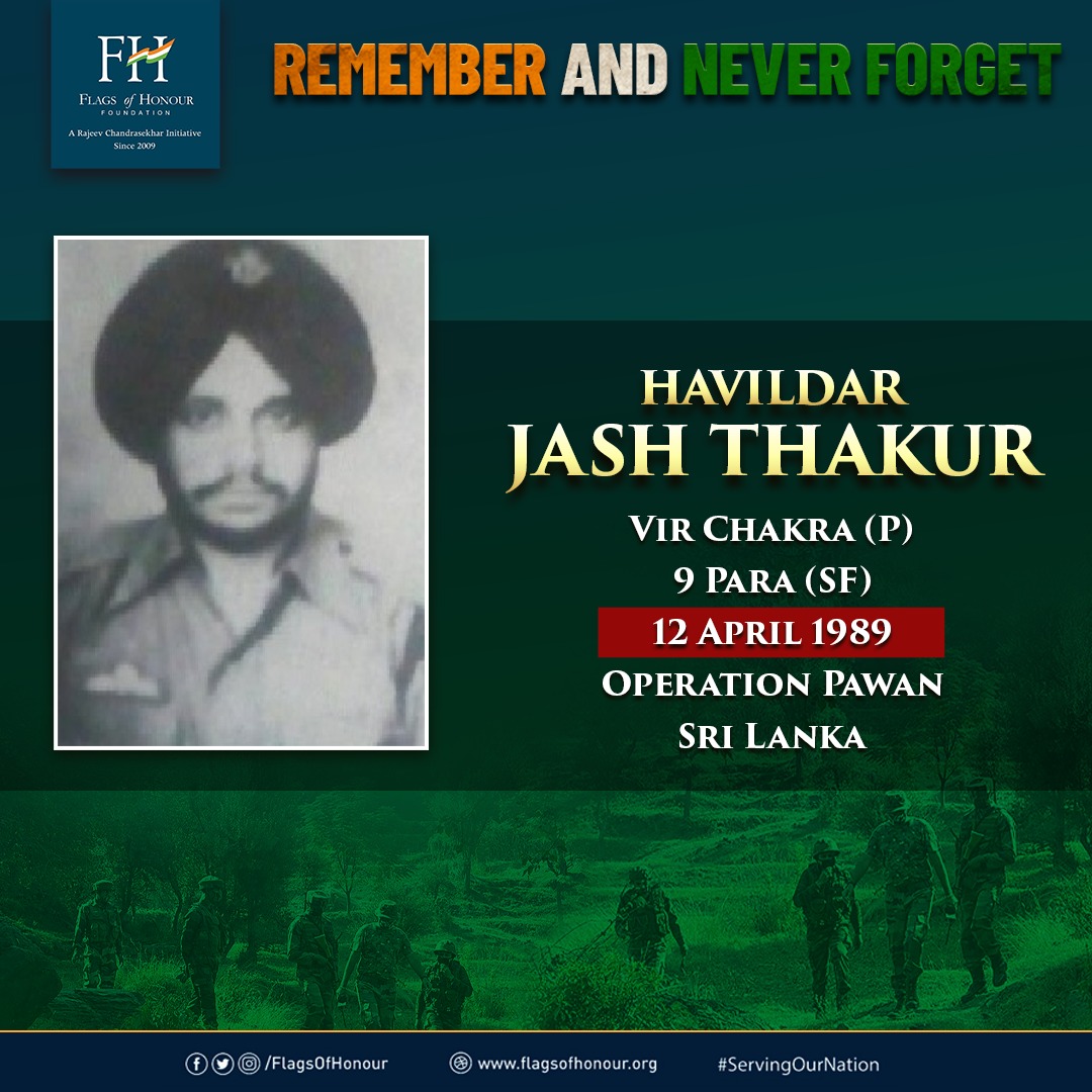#OnThisDay 12 April in 1989, Havildar Jash Thakur, Vir Chakra (P), 9 Para (SF), laid down his life during Operation Pawan in Sri Lanka. #RememberAndNeverForget his supreme sacrifice #ServingOurNation
