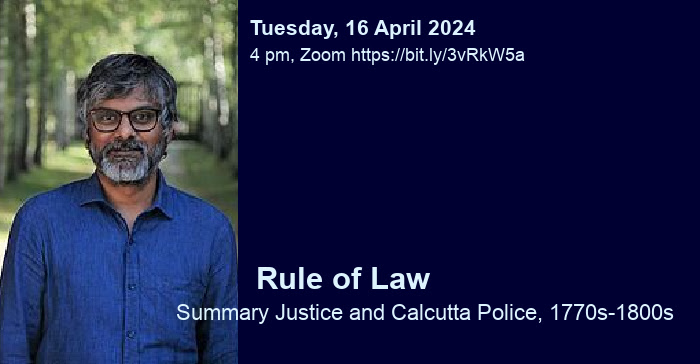 [Invitation] Lecture by Nitin Sinha on ‘Rule of Law, Summary Justice and Calcutta Police, 1770s-1800s’ on 16 April 2024. For Details, Click csds.in/rule_of_law_su…