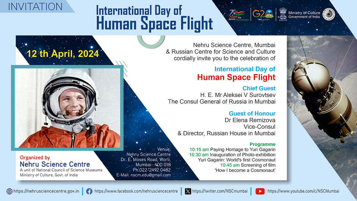 Nehru Science Centre Mumbai & Russian Centre for Science and Culture cordially invite you to the celebration International Day of Human Space Flight. A Photo-exhibition on ‘Yuri Gagarin: World’s first Cosmonaut’ from 12-4-2024 to 14-4-2024. @NSCMumbai @ncsmgoi @MinOfCultureGoI