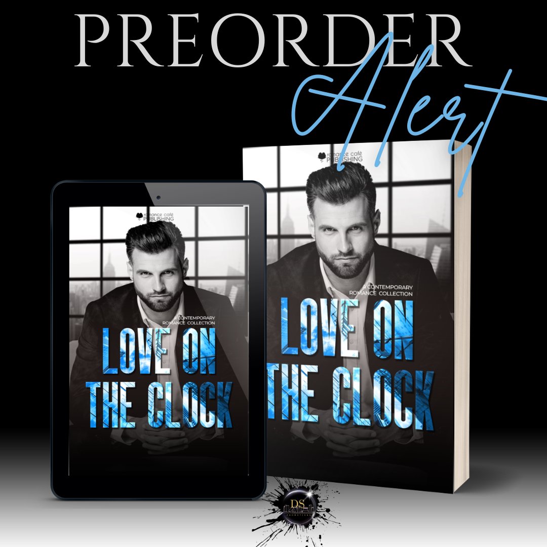 ✩ Check out this Preorder! ✩ #preorderalert #TheNewRomanceCafe Love on the Clock is coming 08.14 #loveontheclock #officeromancecollection #comingsoon #theromancecafe #dsbookpromotions Hosted by @DS_Promotions1  books2read.com/tnrc2024loveon…