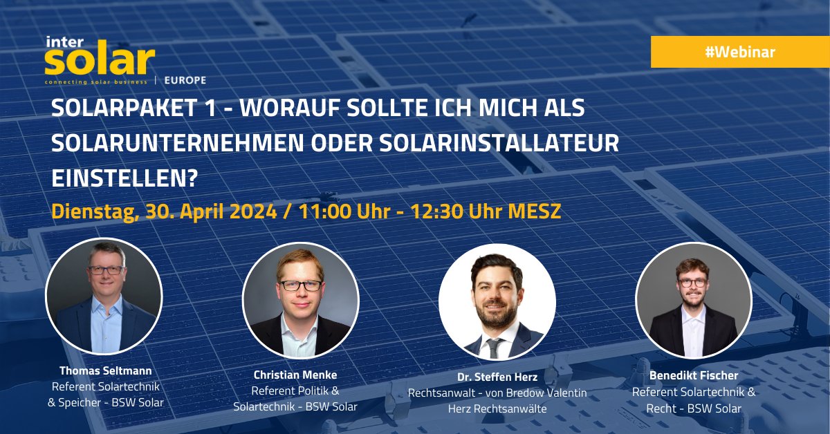 ⚡ Kostenloses Webinar - Solarpaket 1

📅 Dienstag, 30. April 2024
🕙 11:00 - 12:30 Uhr MESZ
🗨️ Webinarsprache: Deutsch
🧑 Thomas Seltmann, Christian Menke, Dr. Steffen Herz und Benedikt Fischer
🎙️ Carsten König
👉 Jetzt Anmelden: bit.ly/3J9XMKs

#Webinar #Intersolar #pv