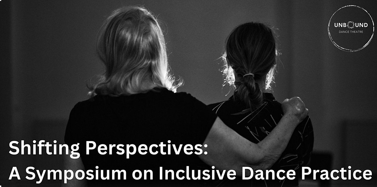 Shifting Perspectives: A Symposium on Inclusive Dance Practice Join Unbound Dance Theatre for an engaging afternoon of presentations, performances and discussions. Friday 26 April at Yorkshire Dance In-person: …rspectives_symposium.eventbrite.co.uk Online: eventbrite.co.uk/e/shifting-per…