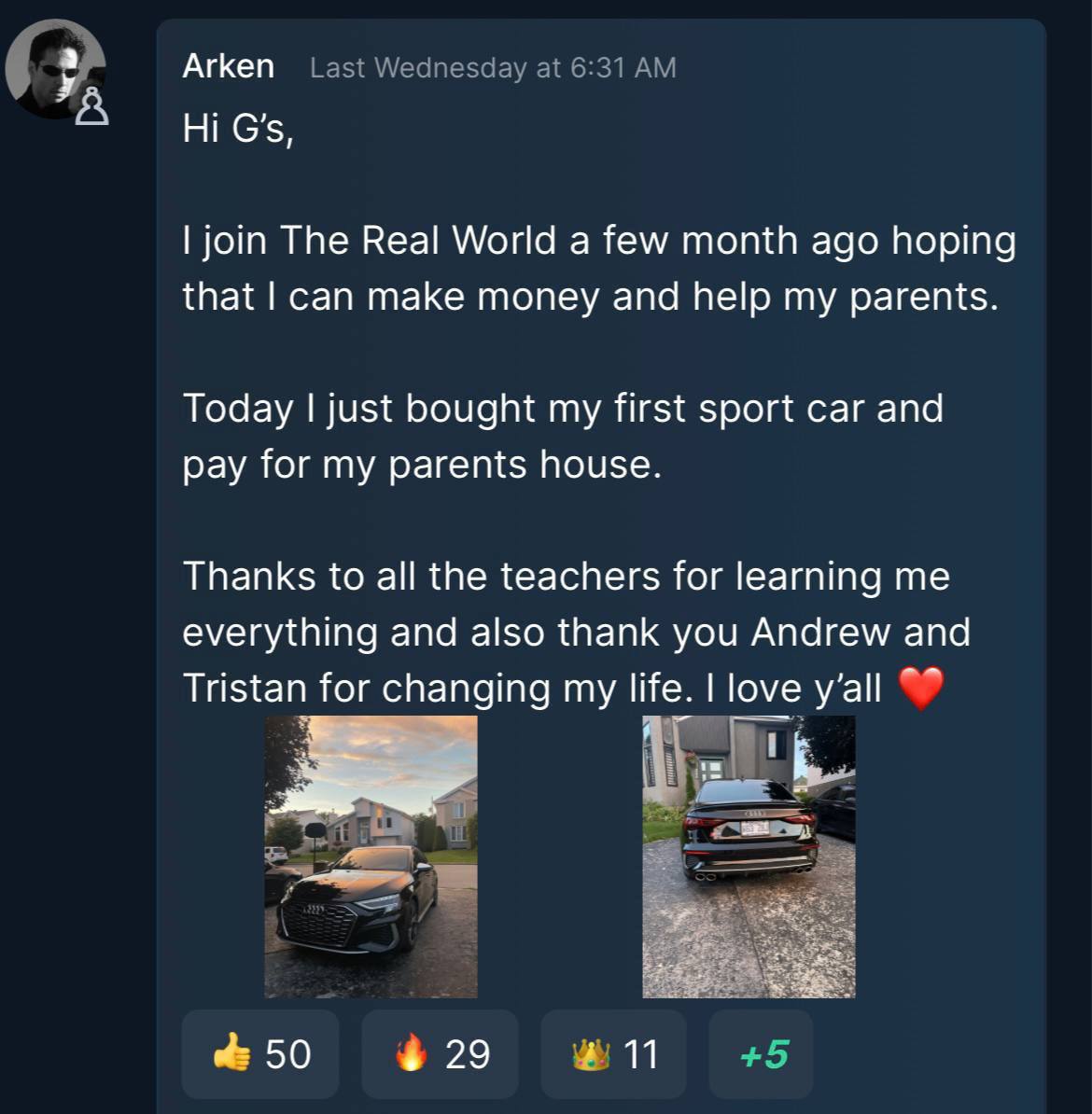 This could be YOU with a new RS3 & Paying for your parents house.

But you continue to be a lazy loser.

If you work hard inside THE REAL WORLD, you can achieve anything.

Do you understand?

Learn how here: therealworldtate.ag