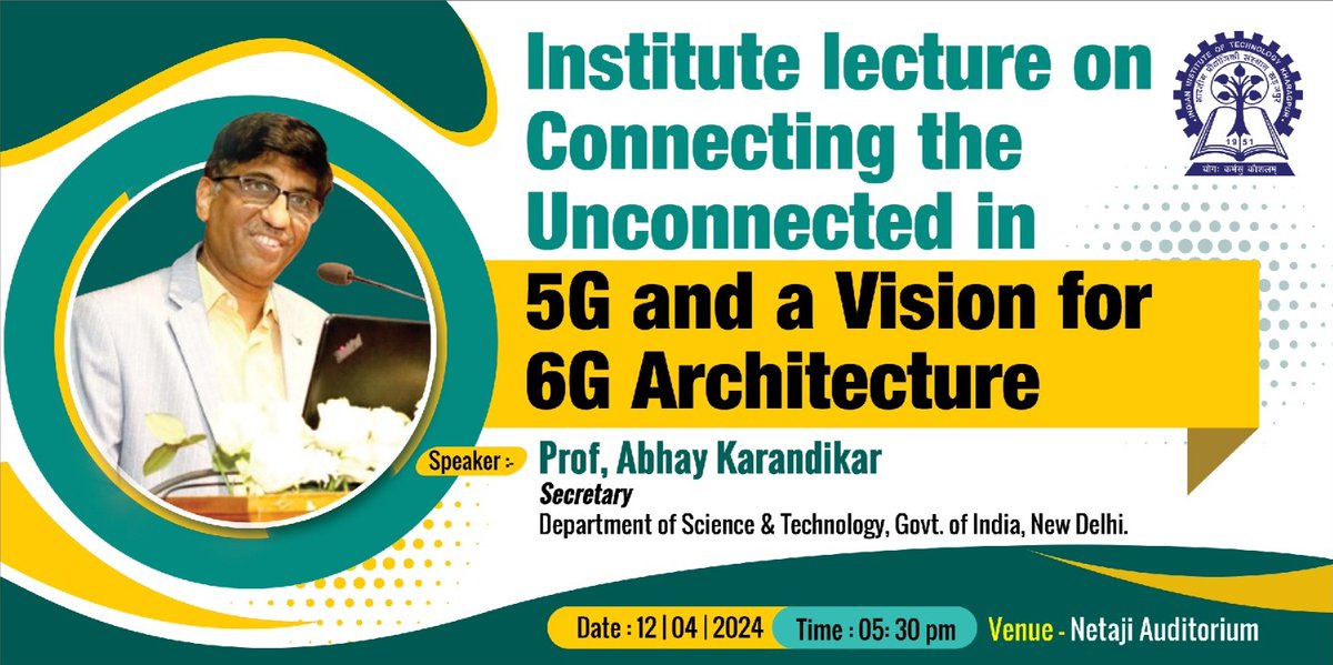 @IITKgp invitees you all to join institute lecture on Connecting the Unconnected in 5G & a Vision for 6G Architecture by Prof. Abhay Karandikar,Secretary @IndiaDST today at 05:30 pm Join this session on 6G & beyond! @EduMinOfIndia @dpradhanbjp @Drsubhassarkar @PMOIndia