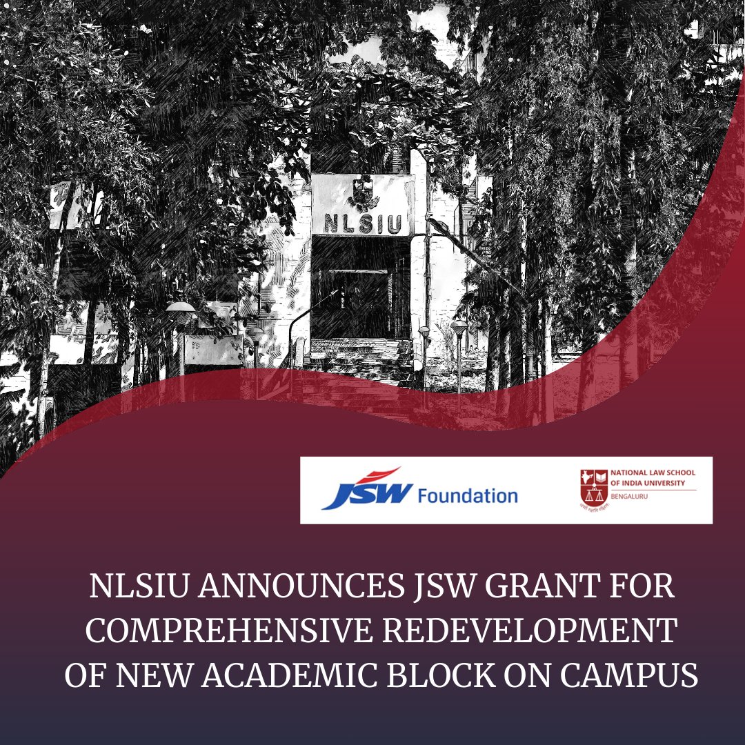 NLSIU announces a grant from the JSW Group for a comprehensive redevelopment and expansion of the University’s core Academic Block as well as the establishment of the ‘JSW Centre on the Future of Law’. Read more nls.ac.in/news-events/nl… @JSWFoundation
