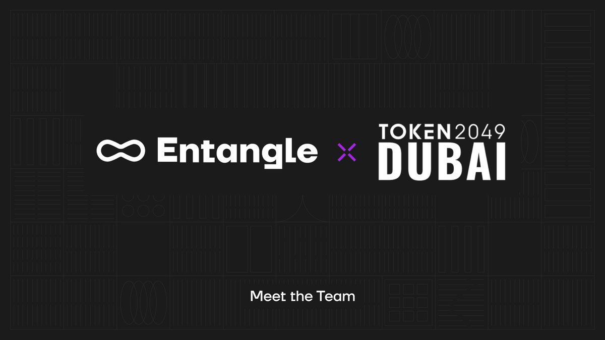 Meet the Entangle team at @Token2049.