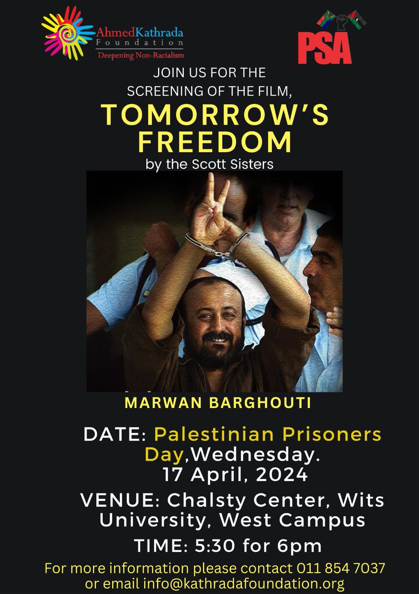 The @psasouth_africa will be screening the film, 'Tomorrows Freedom', a documentary on Marwan Barghouthi, a Palestinian leader and political prisoner, who is serving 4 consecutive life sentences. The link to RSVP is below 👇🏾 forms.gle/PWdpLY96NNbsFK… #FreePalestine ❤️🖤💛