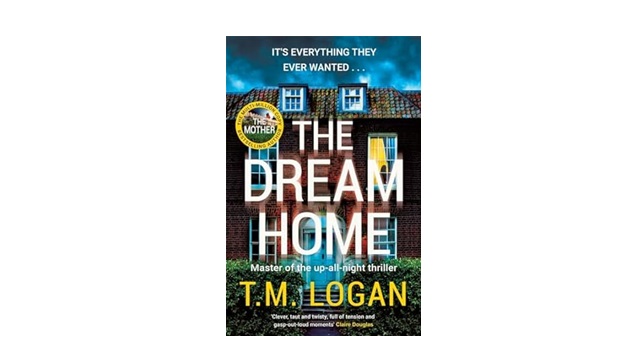 #BookReview - The Dream Home by T.M. Logan. 4.5 stars. 'This fast-paced novel kept me entertained from beginning to end' 🔗whisperingstories.com/the-dream-home… #BookBlogger #Bookish #Thriller #Readers #BookLovers #FridayFiction