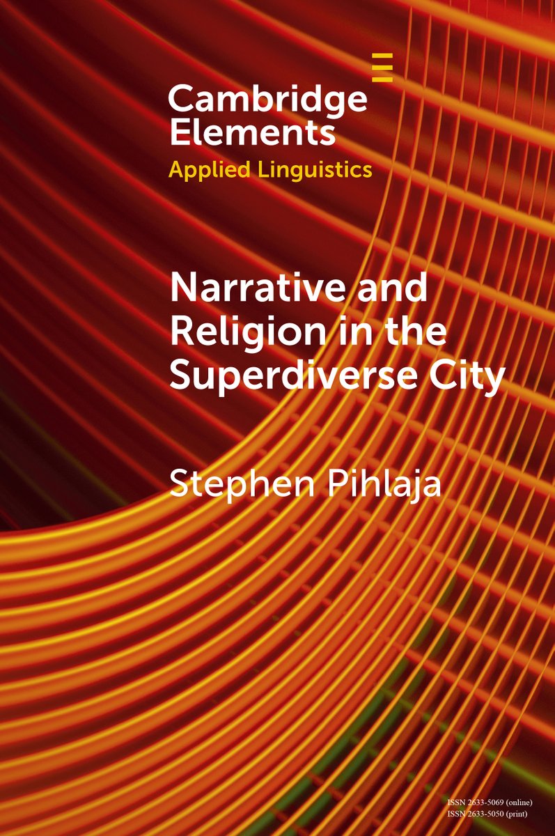 New Cambridge Element Narrative and Religion in the Superdiverse City by @stephenpihlaja is now free to read for 2 weeks! cup.org/4cNvjrz #cambridgeelements #languageandlinguistics