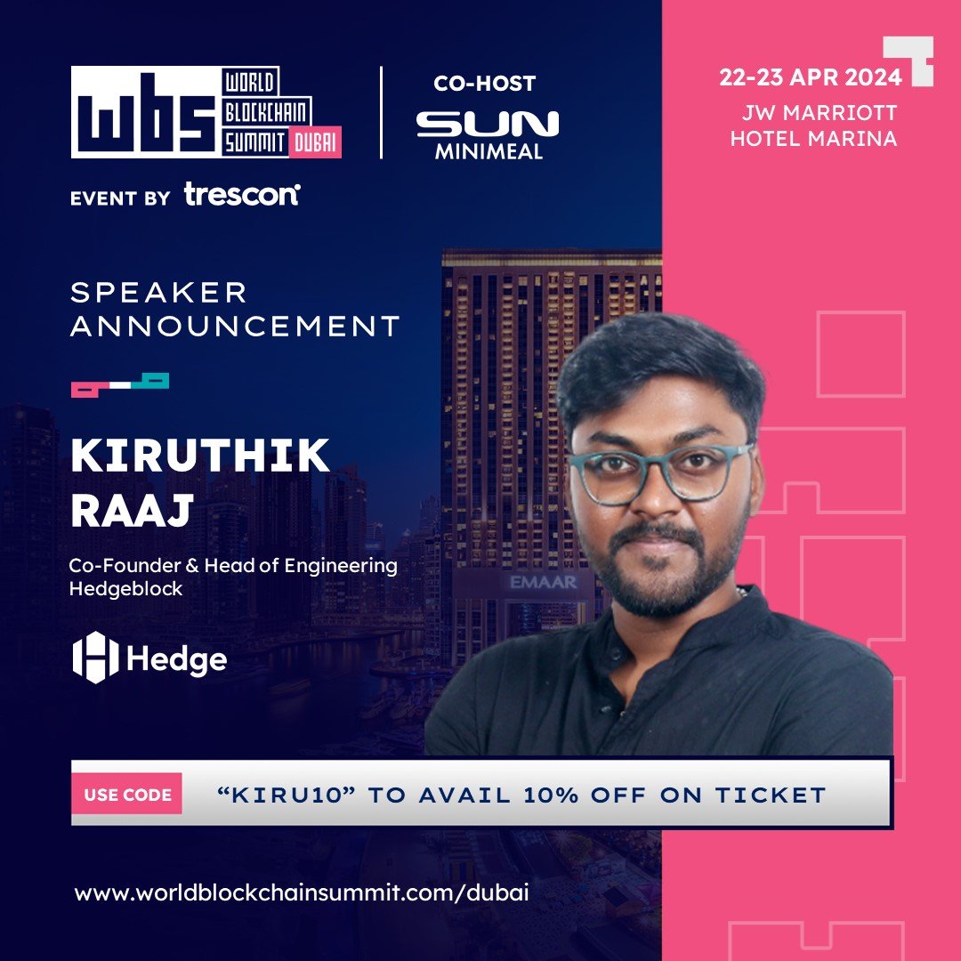 Thrilled to hear from Kiruthik Raaj, Co-Founder & Head of Engineering of Hedgeblock at #WorldBlockchainSummitDubai!

Book now - hubs.li/Q02sFggz0

#WBSDubai2024 #blockchainevents #investorconnect #startupfunding #web3 #cryptocurrency #speaker #speakerinsights