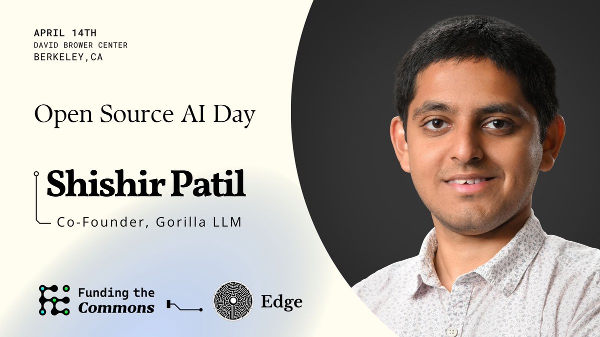 Don't miss @shishirpatil_ from Gorilla LLM as he explains how to connect LLMs with massive apps, tools and services with APIs at the Open Source AI Day at @FundingCommons this Sunday! Date: Sunday, April 14th Location: @UCBerkeley Registration: lu.ma/71y9vyb2