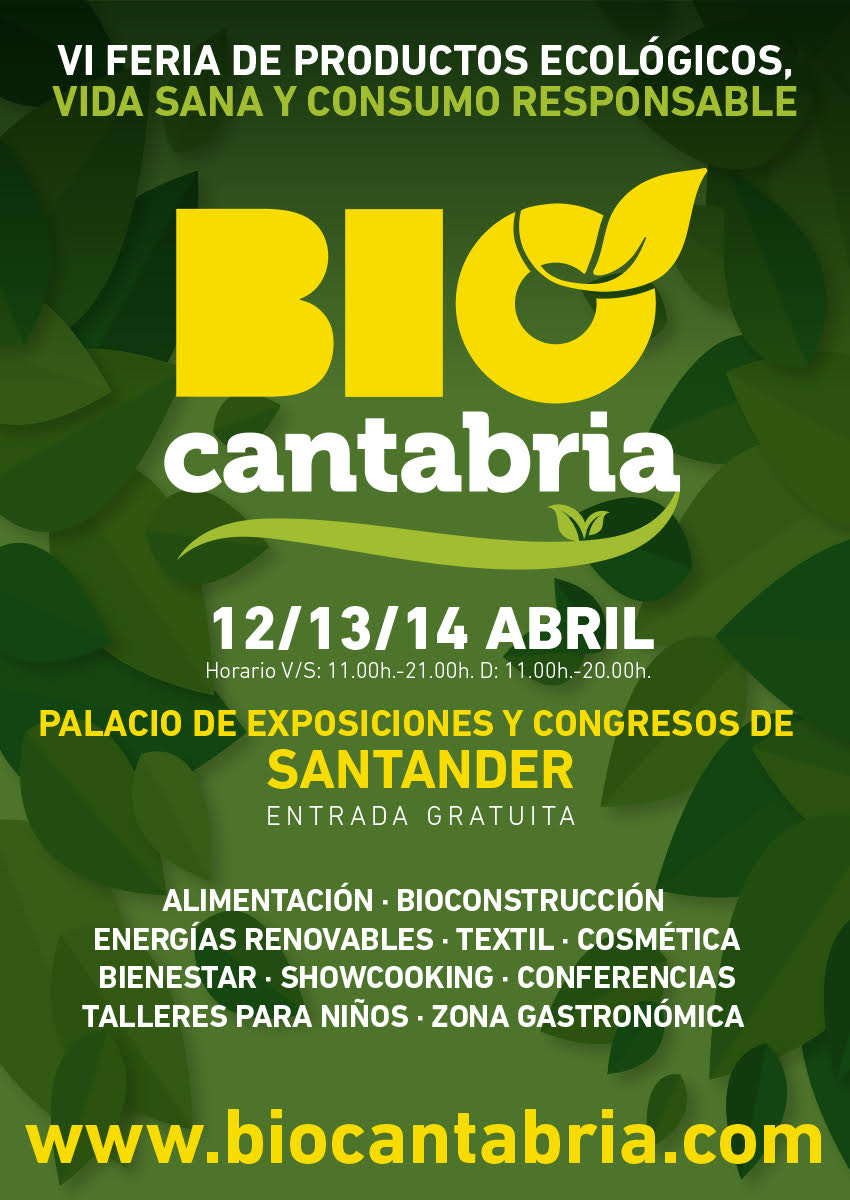 BIOCANTABRIA 2024 @BioCantabria 
VI Feria de productos ecológicos, vida sana y consumo responsable   
🗓️ 12, 13 y 14 de Abril en el Palacio de Exposiciones de Santander @PdeExposiciones
biocantabria.com