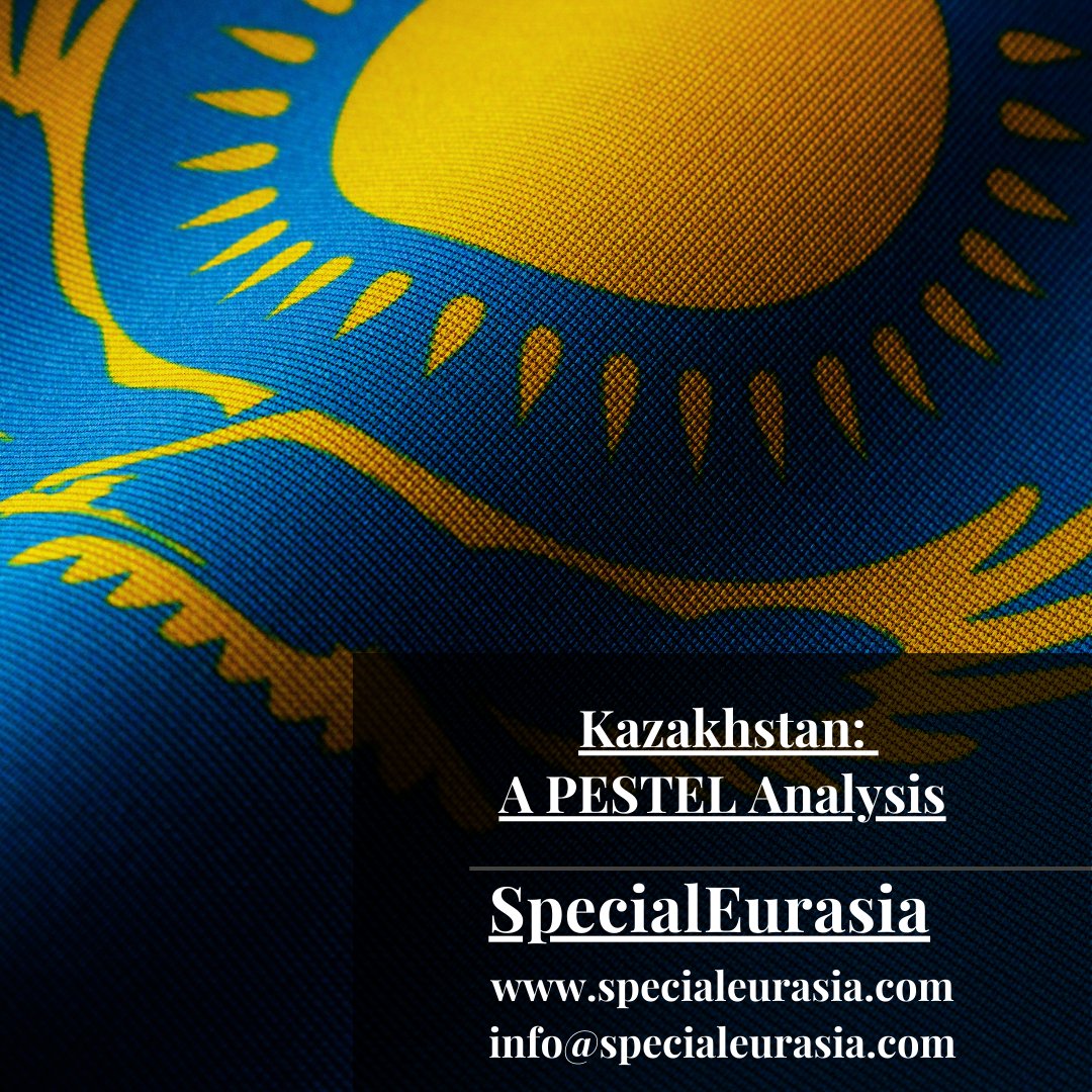 #Kazakhstan: A PESTEL Analysis 
Tag: #SpecialEurasia #CentralAsia #Eurasia #geopolitics #economy #investment #OSINT #intelligence #евразия #геополитика #казахстан
specialeurasia.com/2024/04/11/kaz…