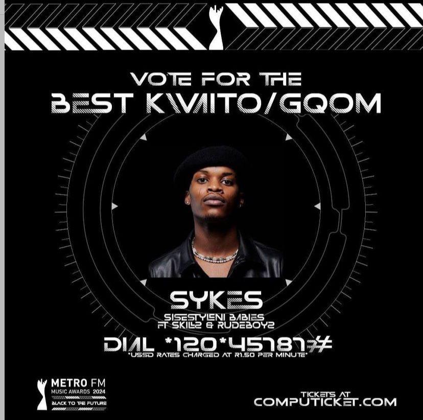 Good luck to Sykes, let's #VoteForSykes in the coming Metro FM awards