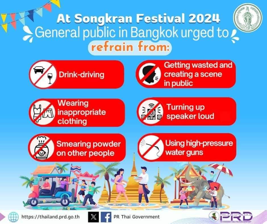 The gov't announce guidelines for #Songkran. Pls refrain from: - drink-driving, - getting wasted & creating a scene, - wearing inappropriate cloths, - turning up speakers loud, - smearing powder on others, - using high-pressure water guns. #songkranfestival #bangkok #thailand