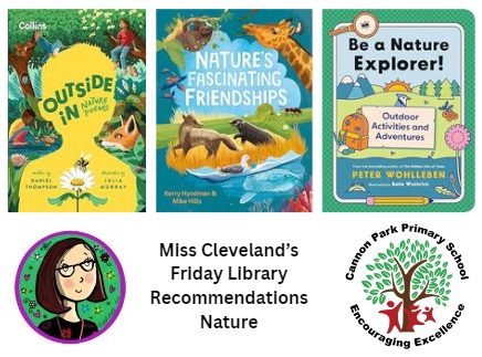 Spring is definitely in the air, so Miss Cleveland's #FridayLibraryRecommendations this week are on the theme of Nature. More info on all of the books can be found on our school website: cannonpark.edublogs.org/2024/04/12/fri… #ReadingForPleasure #GreatSchoolLibraries