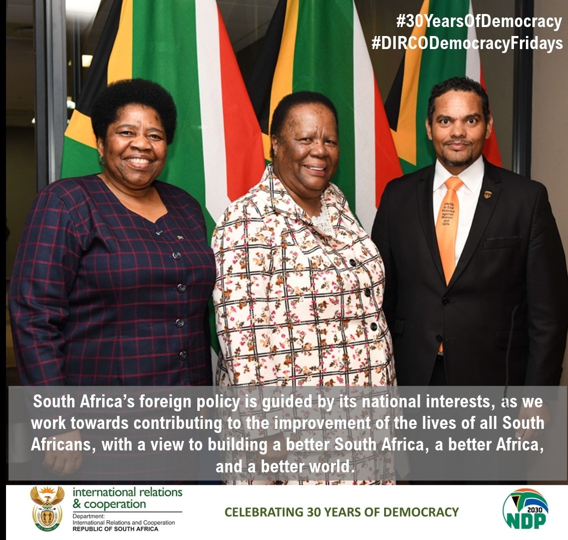 #30YearsOfDemocracy🇿🇦 | #SouthAfrica’s foreign policy is guided by its national interests, as we work towards contributing to the improvement of the lives of all South Africans, with a view to building a better South Africa, a better #Africa🌍, and a better world.