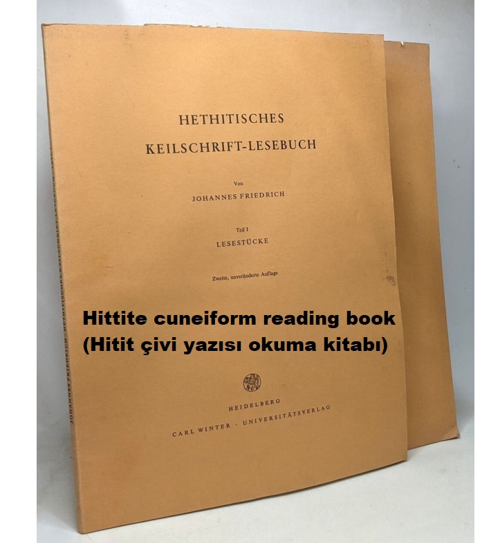 Hittite cuneiform reading book : vol :1-2
(Hitit çivi yazısı okuma kitabı)

 Friedrich, Johannes

Download Link : drive.google.com/file/d/1HdmsjE…

#sumerisch #akkadisch #keilschrift #assyrisch #mesopotamien #hethitisch #sumerian #akkadian #cuneiform #assyrian #mesopotamia #hittite