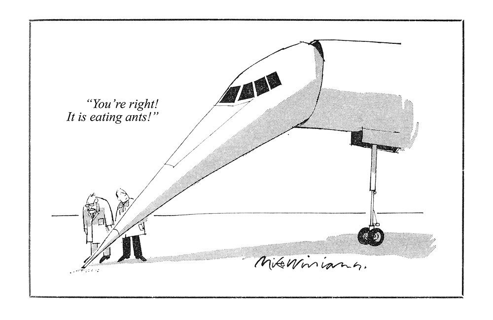 Awesome to catch up with cartoon royalty Mike Williams last night ! Fascinating, and very funny company as always…. I Love this Concorde cartoon by Mike from Punch magazine !