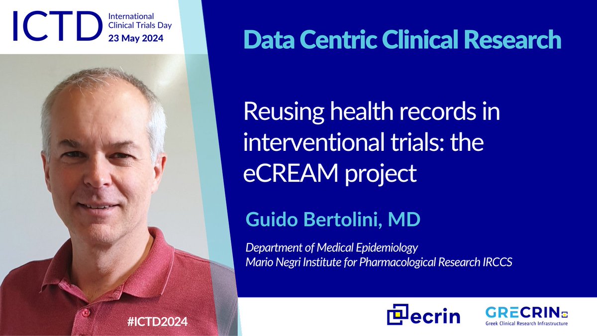 Join us for #ICTD2024 on May 23, 2024! 🌍 Guido Bertolini, MD at the Mario Negri Institute for Pharmacological Research IRCCS, will give a presentation on reusing health records in interventional trials: the eCREAM project. Register online: grecrin.gr/2024_annual_ev…