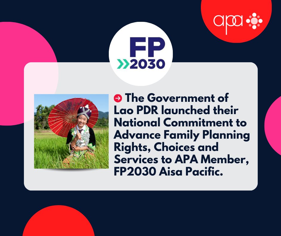 🤗We're so proud of APA Member FP2030AP!
🚀The Government of #LaoPDR launched their National Commitment to Advance Family Planning Rights, Choices and Services to FP2030 on March 29.
#SRHR4all #APA4SRHR