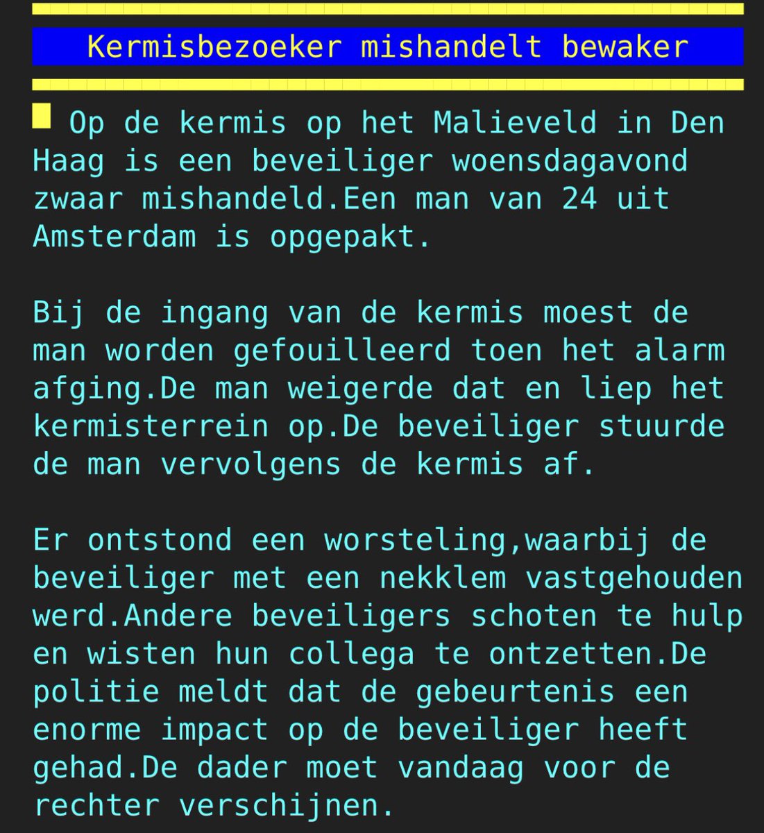 DilanYesilgoz's tweet photo. Een beveiliger die aan het werk is, zodat jij veilig en vrolijk een leuke tijd kan hebben. En die dan aanvallen. Wat een sneuneus ben je dan. Blijf met je handen af van de mensen die er zijn voor onze veiligheid. Goed dat de dader gepakt is en voor een rechter komt te staan. https://t.co/LCGrvQZgM3