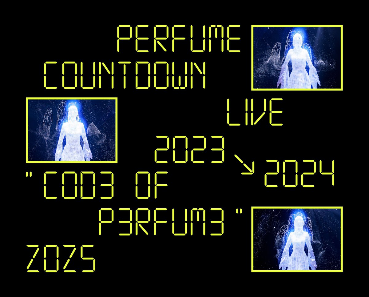 Perfume　5/22(水)リリース ライブ映像商品 Blu-ray＆DVD「Perfume Countdown Live 2023→2024 “COD3 OF P3RFUM3” ZOZ5」 ジャケット写真 ＆ 特典映像 詳細発表！ ▼ご予約&ご購入はこちら Perfume.lnk.to/PCL23-24 #Perfume #prfm