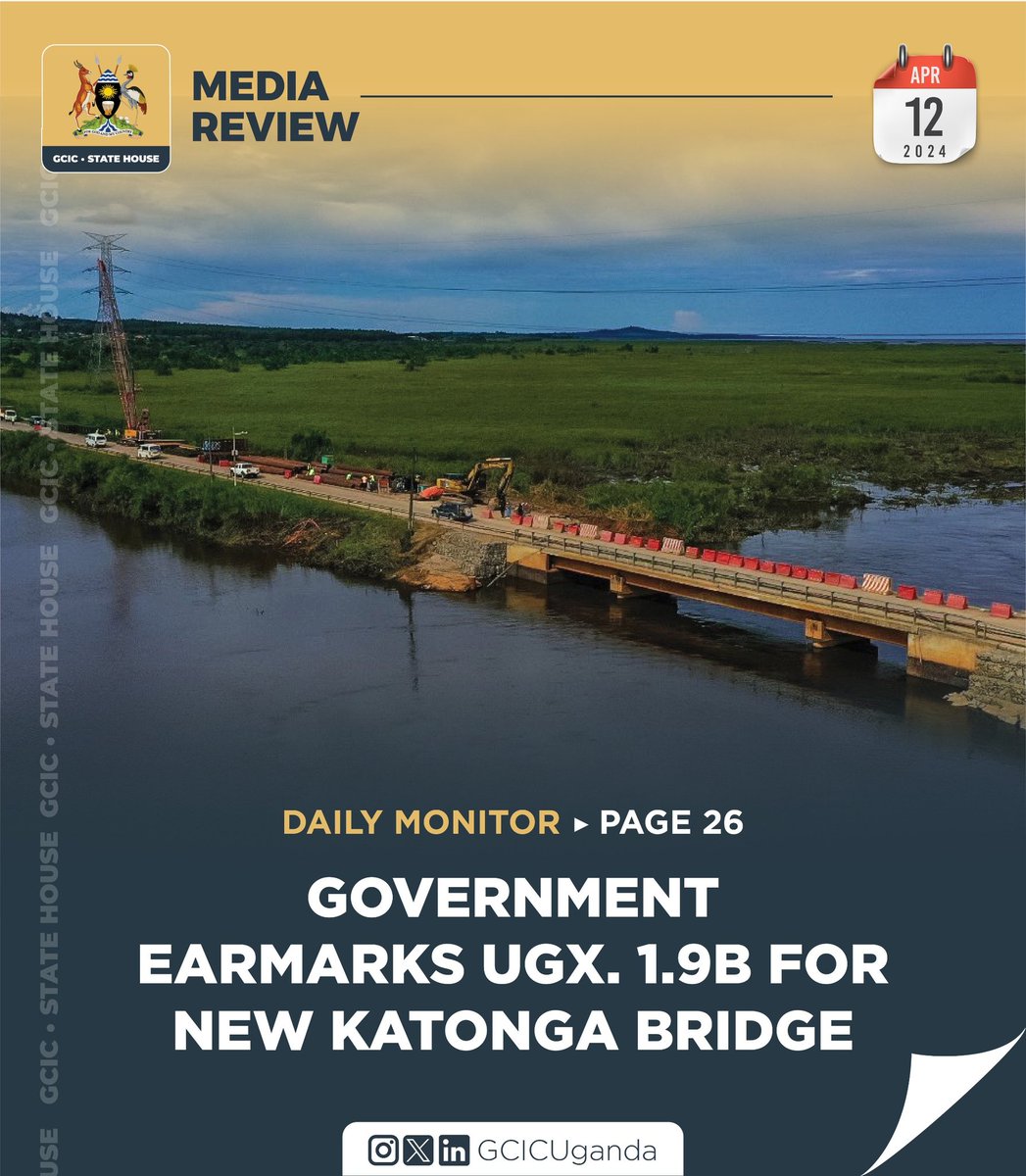 Gov't earmarks Ugx. 1.9B for new Katonga Bridge. #GCICMediaReview #OpenGovUg media.gcic.go.ug/gcicmediarevie…